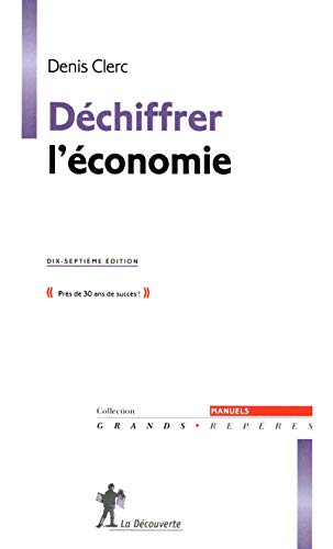 DECHIFFRER L'ECONOMIE 17ED