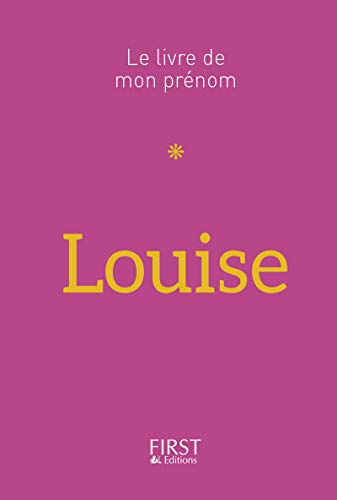 Le Livre de mon prénom - Louise