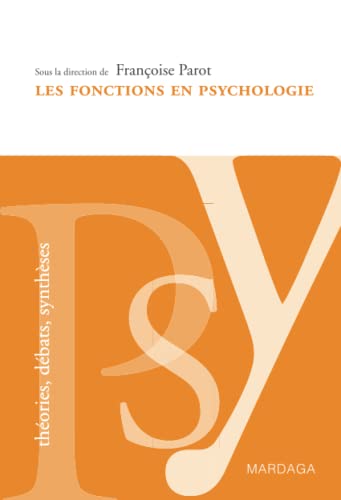 Les fonctions en psychologie: Ouvrage de référence psychologique