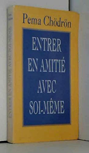 Entrer en amitié avec soi-même