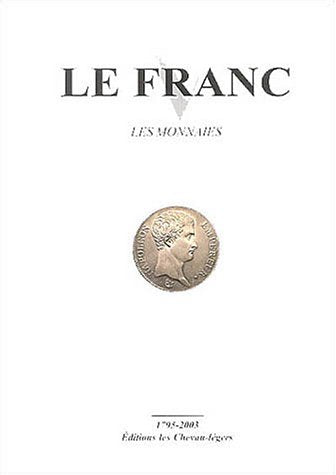 Le Franc: Les monnaies