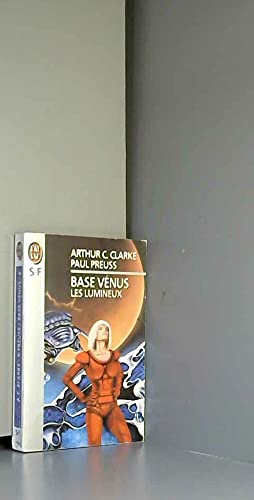 Base Vénus, tome 6 : Les lumineux