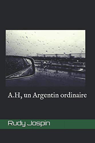 A.H, un Argentin ordinaire