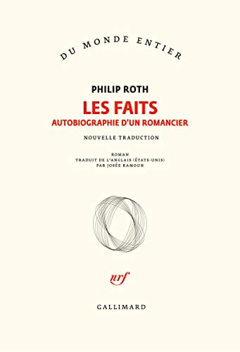 Les livres de Roth : Les faits: Autobiographie d'un romancier