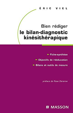 Bien rédiger le bilan-diagnostic kinésithérapique