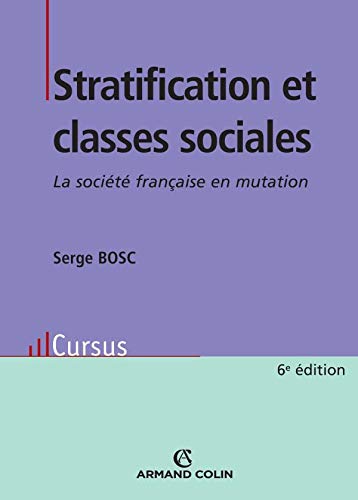 Stratification et classes sociales: La société française en mutation