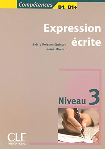 Expression écrite Niveau 3 B1, B1+