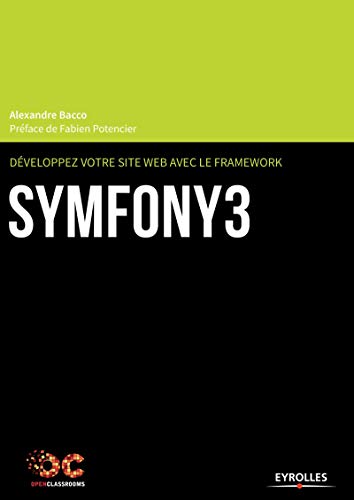 Développez votre site web avec le framework Symfony 3