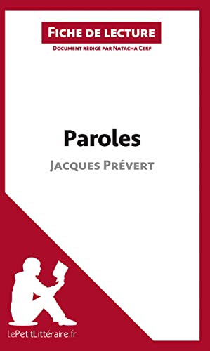 Paroles de Jacques Prévert (Fiche de lecture): Résumé complet et analyse détaillée de l'oeuvre