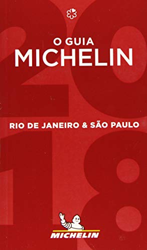 Rio de Janeiro & Sao Paolo 2018 - The Michelin Guide: The Guide MICHELIN