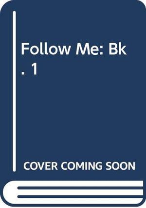 Follow Me: Bk. 1