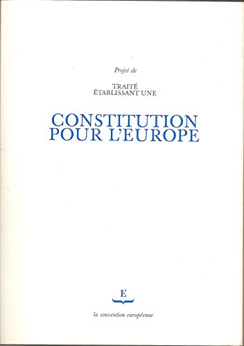 Projet de traite etablissant une constitution pour l'europe