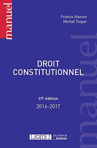 DROIT CONSTITUTIONNEL - 37EME EDITION