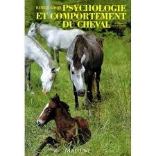 PSYCHOLOGIE ET COMPORTEMENT DU CHEVAL. 4ème édition