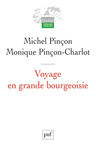 Voyage en grande bourgeoisie: Journal d'enquête