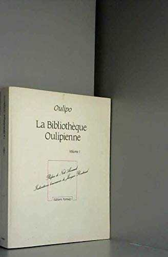La Bibliothèque oulipienne volume 1