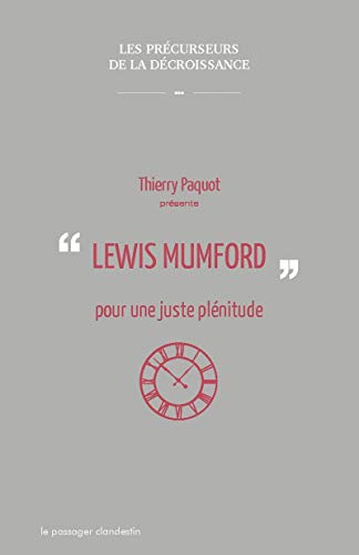 Lewis Mumford, pour une juste plénitude