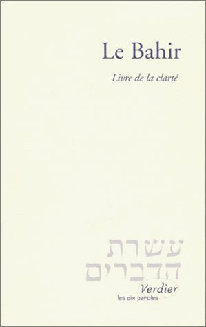 Le Bahir. Livre de la clarté, Edition bilingue