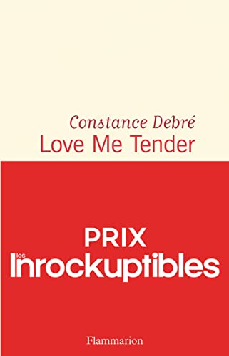 Love Me Tender – Prix Les Inrockuptibles 2020
