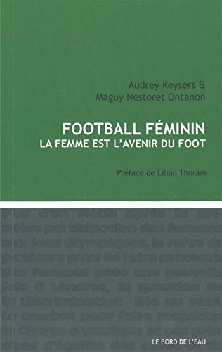 Foot féminin: La femme est l'avenir du foot