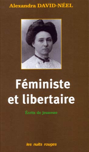 Féministe et libertaire : Ecrits de jeunesse, 1895-1906