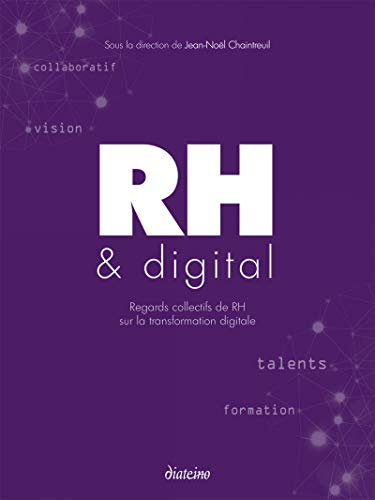 RH & digital: Regards collectifs de RH sur la transformation digitale