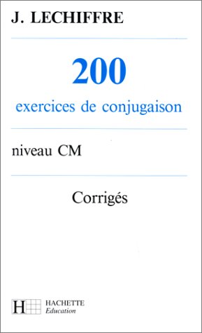 200 exercices de conjugaison niveau CM, corrigés