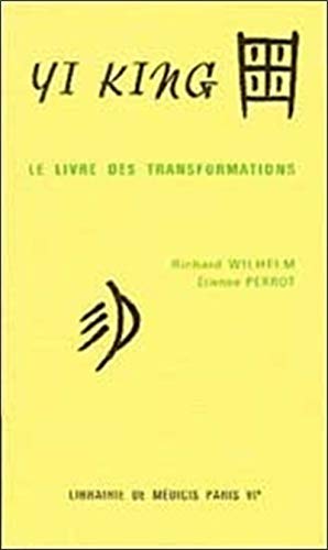 Yi King, le livre des transformations, 2 parties : Le Texte - Les Matériaux