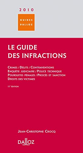 Le guide des infractions 2010 - 11e éd.