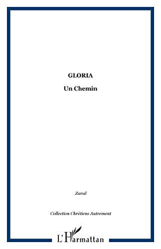 Gloria - un chemin