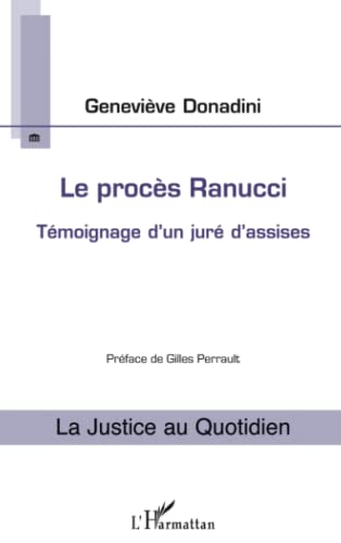 Le procès Ranucci: Témoignage d'un juré d'assises