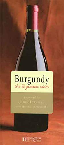 Burgundy, the 90 greatest wines