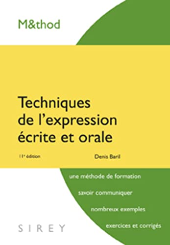 Techniques de l'expression écrite et orale. 11e éd.