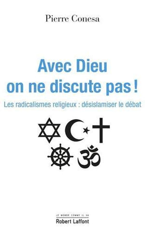 Avec Dieu on ne discute pas !