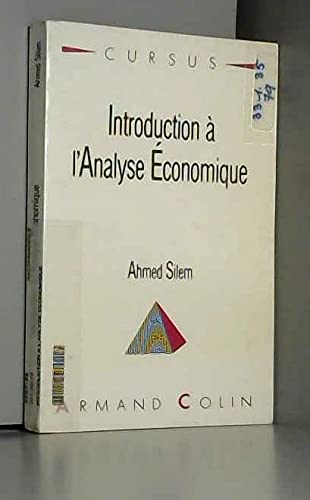 Introduction a l'analyse economique : bases methodologiques et problemes fondamentaux