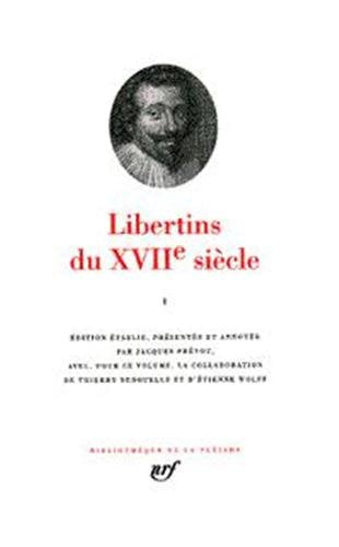 Libertins du XVIIe siècle, tome 1