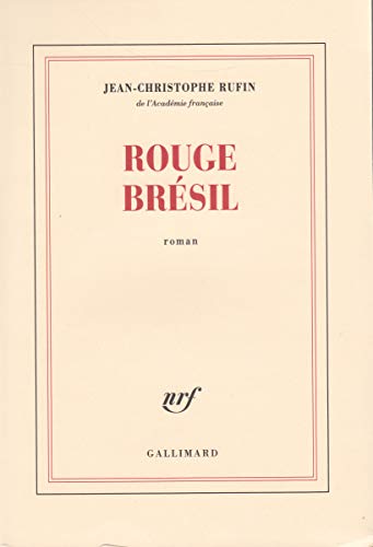 Rouge Brésil - Prix Goncourt 2001