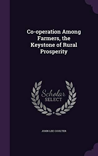 Co-operation among farmers, the keystone of rural prosperity