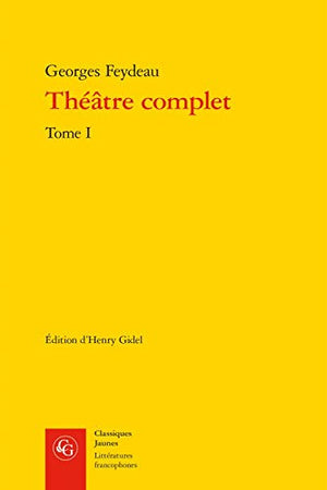 Théâtre complet: Tome 1