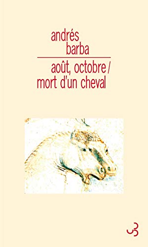 AOUT OCTOBRE / MORT D UN CHEVAL