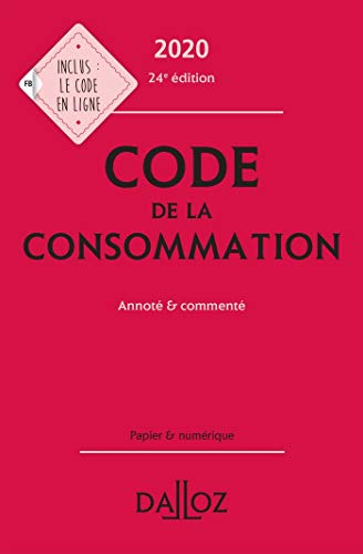 Code de la consommation: Annoté & commenté