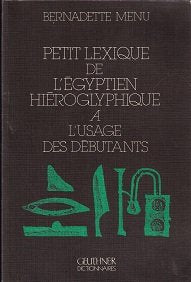 Petit lexique de l'Egyptien Hiéroglyphique à l'usage des débutants