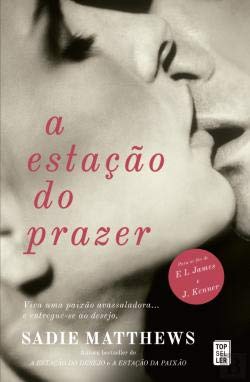 A Estação do Prazer Trilogia Seasons, Vol.3 (Portuguese Edition) [Paperback] Sadie Matthews