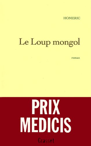 Le Loup mongol - Prix Médicis 1998