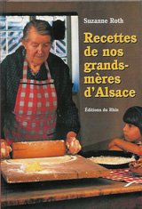 Les recettes de nos grand-mères d'Alsace