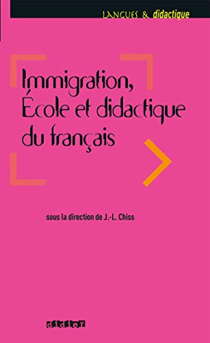 Immigration, école et didactique du Français - Livre