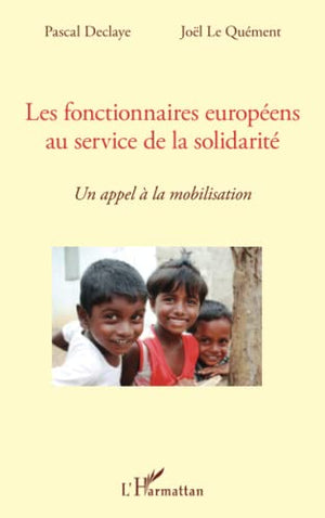 Les fonctionnaires européens au service de la solidarité