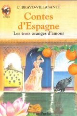 Contes d'Espagne : "Les Trois Oranges d'amour"