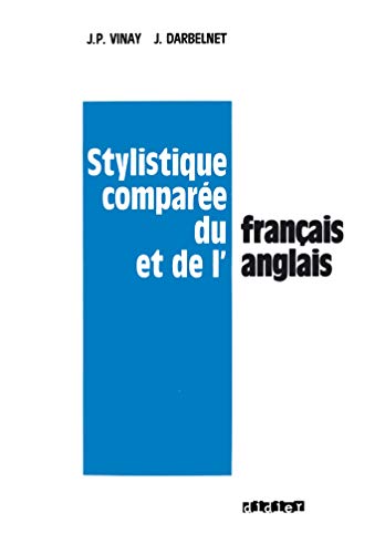 Stylistique comparée du Français et de l'Anglais
