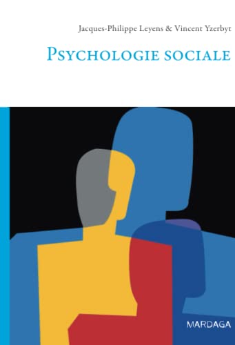 Psychologie sociale : Étude psychologique des relations à l'autre